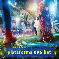 plataforma 096 bet